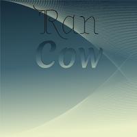 Ran Cow