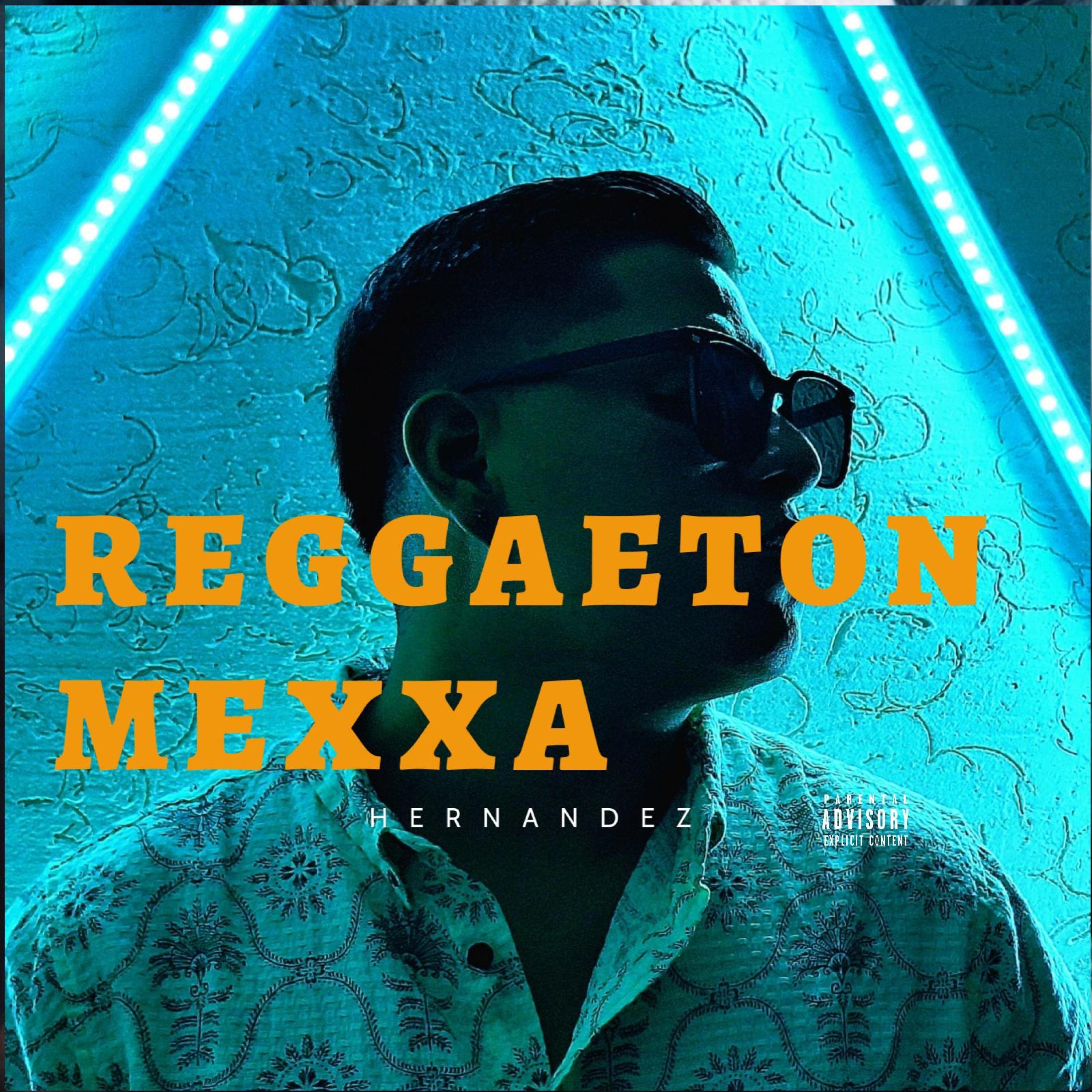 REGGAETON MEXXA (feat. Hernandez Klan)