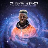 Calienta la Banca