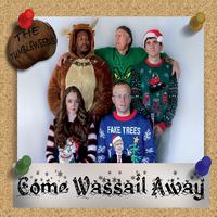 Come Wassail Away