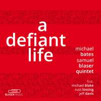 A Defiant Life (feat. Michael Blake, Russ Lossing & Jeff Davis)