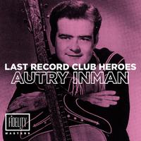 Last Records Club Heroes: Autry Inman