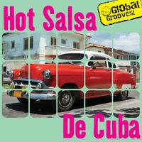 Global Grooves - Hot Salsa De Cuba