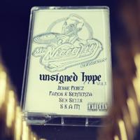 Unsigned Hype Vol.1