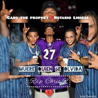 Muere Quién se olvida (R.I.P Chris R) (feat. Notario Lirical)