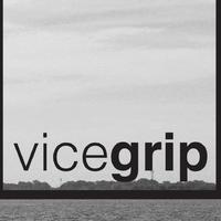 VICEGRIP资料,VICEGRIP最新歌曲,VICEGRIPMV视频,VICEGRIP音乐专辑,VICEGRIP好听的歌