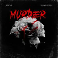 Murder (feat. Young Stitch)