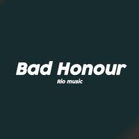 Bad honour