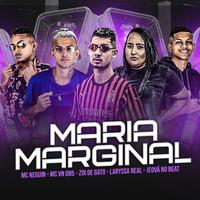 Maria Marginal (feat. Laryssa Real & Jeova no Beat) (Brega Funk)