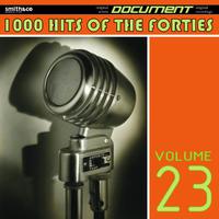 1000 Hits of the Forties, Vol. 23