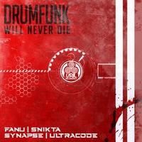 Drumfunk Will Never Die