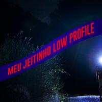 meu jeitinho low profile