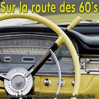 Sur la route des 60's, Vol. 1