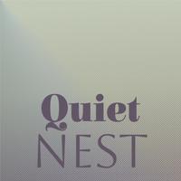 Quiet Nest