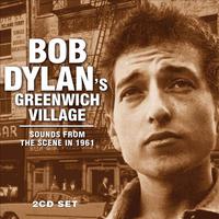 Bob Dylan's Greenwich Village: Sounds from the Scene in 1961