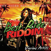 Best Ride Riddim