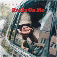 Racks On Me