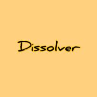 Dissolver