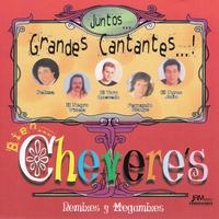 Juntos... Grandes Cantantes...! Bien... Chevere's