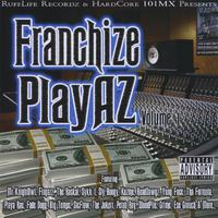 Franchize Playaz, Vol. 1