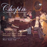 Chopin: His Contemporaries and His Instruments