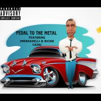 Pedal to the medal (feat. Merkavelli & Richie Cash)
