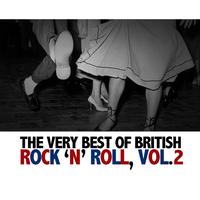 The Very Best of British Rock 'N' Roll, Vol. 2