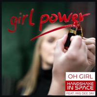 Oh girl (feat. Iris Dee Jay)