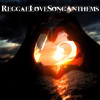 Reggae Love Songs Anthems Vol 2 Platinum Edition