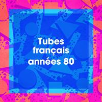 Tubes français années 80