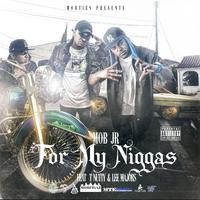 For My ****** (feat. T Nutty & Lee Majors)
