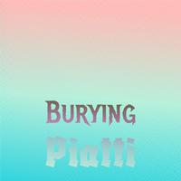 Burying Piatti