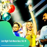 Late Night Tech Music Buzz, Vol. 10