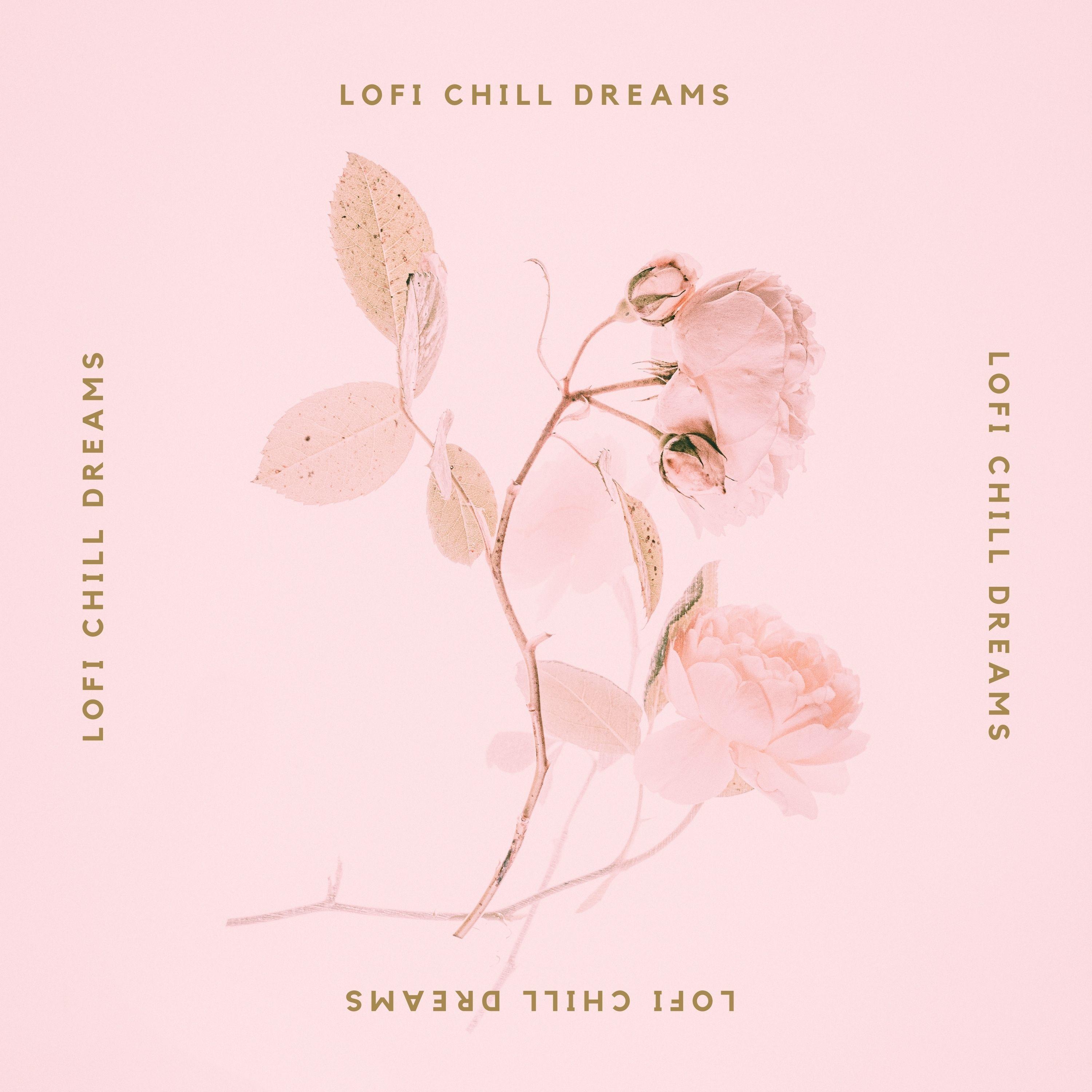 Lofi Chill Dreams