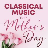 Classical Music for Mother's Day