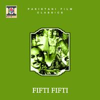 Fifti Fifti (Pakistani Film Soundtrack)