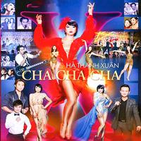 Hà Thanh Xuân - Cha cha (LIVESHOW DVD)