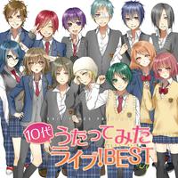 EXIT TUNES PRESENTS 10代うたってみたライブ！BEST