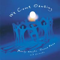 HAUGEN, Marty: We Come Dancing