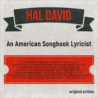 Hal David; an American Songbook Lyricist