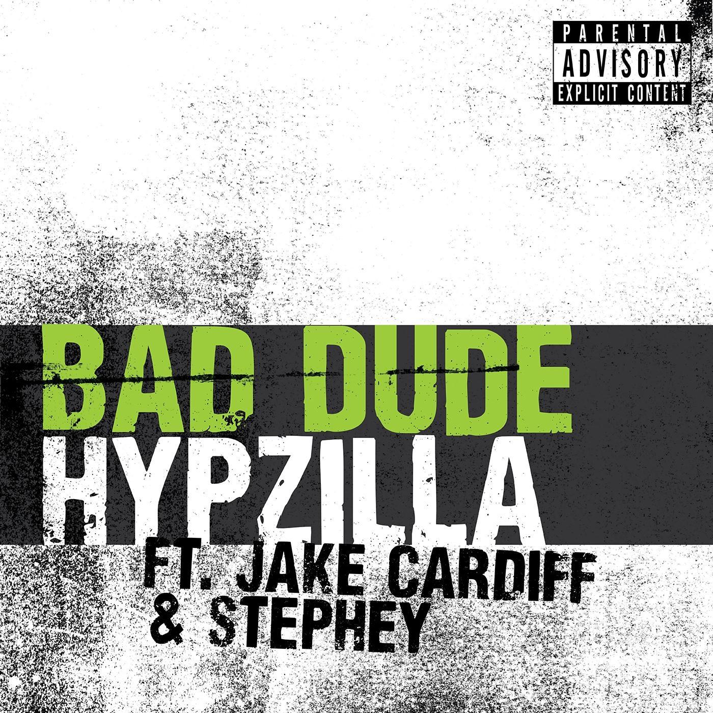 Bad Dude (feat. Jake Cardiff & Stephey)