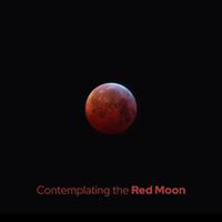 Contemplating the Red Moon: Ambient Energy, Deep Trance