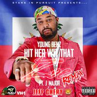 Hit Her Wit That Zoe (feat. J.Major & Jeff Chery) [Remix]