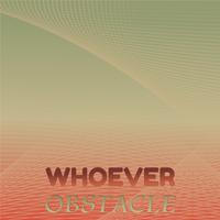 Whoever Obstacle