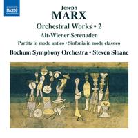 MARX, J.: Orchestral Works, Vol. 2 - Alt-Wiener Serenaden / Partita in modo antico / Sinfonia in modo classico (Bochum Symphony, Sloane)