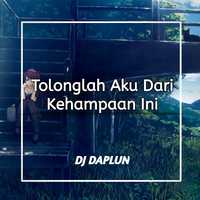 DJ Tolonglah Aku Dari Kehampaan Ini Enakeunnn