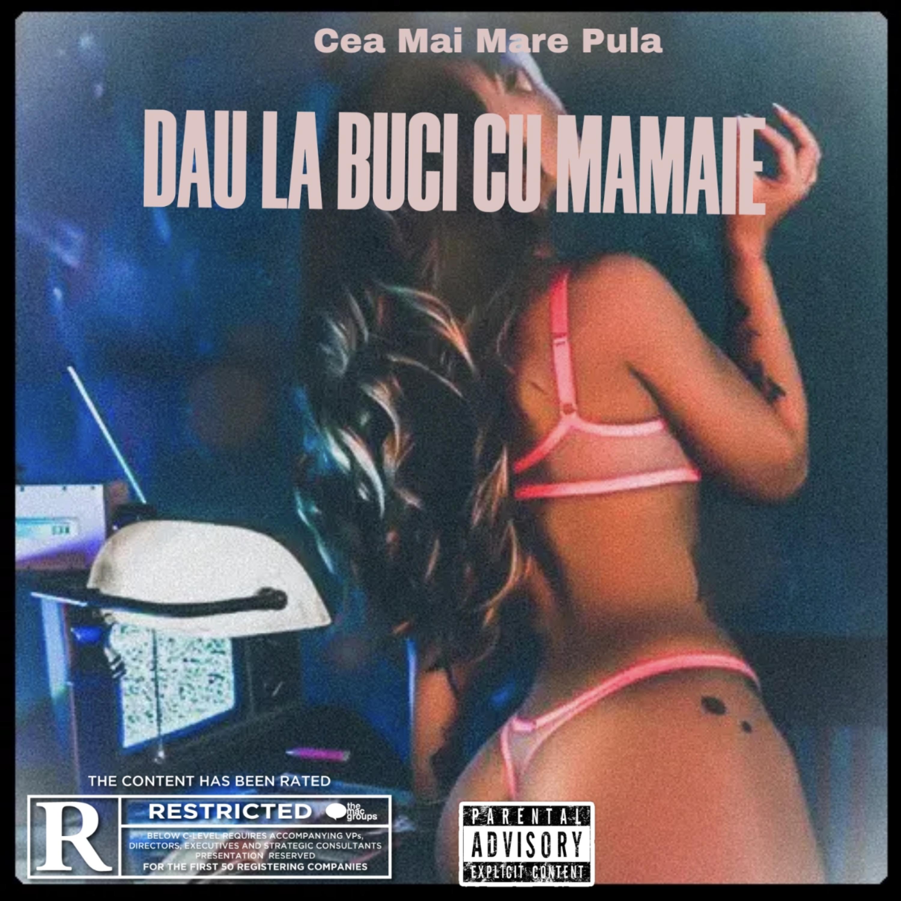 DAU LA BUCI CU MAMAIE (feat. Alberto Grasu, Lilcagula, Gergelix, Motiosh, Yook-C, Reel uein & Bairac)