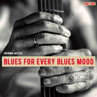 Blues for Every Blues Mood, Part One