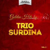 Golden Hits By Trio Surdina Vol 2