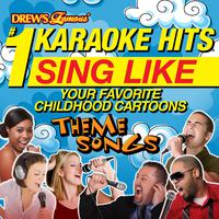 Drew's Famous # 1 Karaoke Hits: Sing Like Your Favorite Childhood Cartoons: Theme Songs